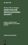 Wortschatz. Formenlehre. Lautlehre. Indizes