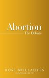 Abortion - the Debate