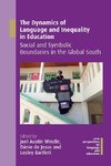 The Dynamics of Language and Inequality in Education