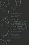 Critical Capabilities and Competencies for Knowledge Organizations