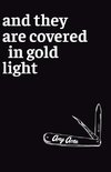 And They Are Covered in Gold Light