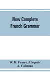 New complete French grammar