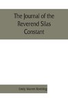 The journal of the Reverend Silas Constant, pastor of the Presbyterian church at Yorktown, New York; with some of the records of the church and a list of his marriages, 1784-1825, together with notes on the Nelson, Van Cortlandt, Warren, and some other fa