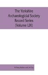 The Yorkshire Archaeologicial Society Record Series  (Volume LIX)