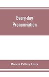 Every-day pronunciation