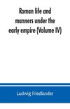 Roman life and manners under the early empire (Volume IV)