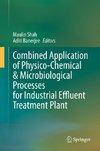 Combined Application of Physico-Chemical & Microbiological Processes for Industrial Effluent Treatment Plant