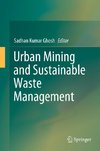 Urban Mining and Sustainable Waste Management