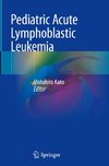 Pediatric Acute Lymphoblastic Leukemia