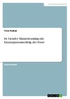 Ist Gender Mainstreaming ein Emanzipationserfolg der Frau?