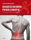 Bandscheiben Problematik