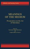 Meanings of the Medium