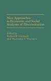 New Approaches to Economic and Social Analyses of Discrimination