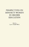 Perspectives on Minority Women in Higher Education