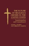 The Future of Religious Orders in the United States