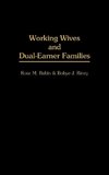 Working Wives and Dual-Earner Families