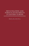 Privatization and Foreign Investments in Eastern Europe