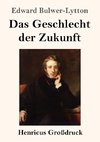 Das Geschlecht der Zukunft (Großdruck)