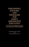 Philosophy, Policies, and Programs for Early Adolescent Education