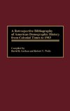 A Retrospective Bibliography of American Demographic History from Colonial Times to 1983