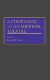 A Companion to the Medieval Theatre