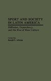 Sport and Society in Latin America