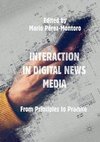 Interaction in Digital News Media