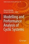 Modelling and Performance Analysis of Cyclic Systems