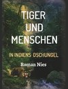 Tiger und Menschen