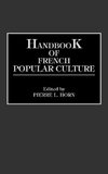 Handbook of French Popular Culture