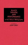 Black Theatre and Performance