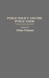 Public Policy and the Public Good