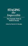 Staging the Impossible