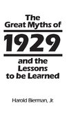 The Great Myths of 1929 and the Lessons to Be Learned