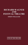 Richard Wagner and Festival Theatre