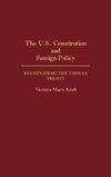 The U.S. Constitution and Foreign Policy