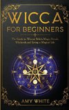 Wicca For Beginners