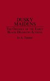 Dusky Maidens