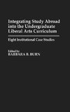 Integrating Study Abroad Into the Undergraduate Liberal Arts Curriculum