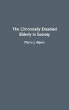 The Chronically Disabled Elderly in Society