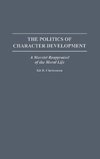 The Politics of Character Development