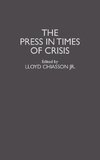 The Press in Times of Crisis