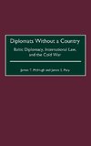 Diplomats Without a Country