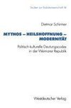 Mythos - Heilshoffnung - Modernität