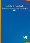 Gesetz über die Feststellung des Bundeshaushaltsplans für das Haushaltsjahr 2019