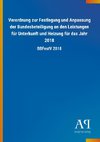 Verordnung zur Festlegung und Anpassung der Bundesbeteiligung an den Leistungen für Unterkunft und Heizung für das Jahr 2018