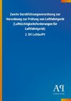 Zweite Durchführungsverordnung zur Verordnung zur Prüfung von Luftfahrtgerät (Lufttüchtigkeitsforderungen für Luftfahrtgerät)