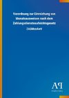 Verordnung zur Einreichung von Monatsausweisen nach dem Zahlungsdiensteaufsichtsgesetz