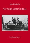 Wir waren Kinder in Heide