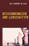 Beziehungswaisen und Liebschafften